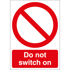 Do Not Switch On